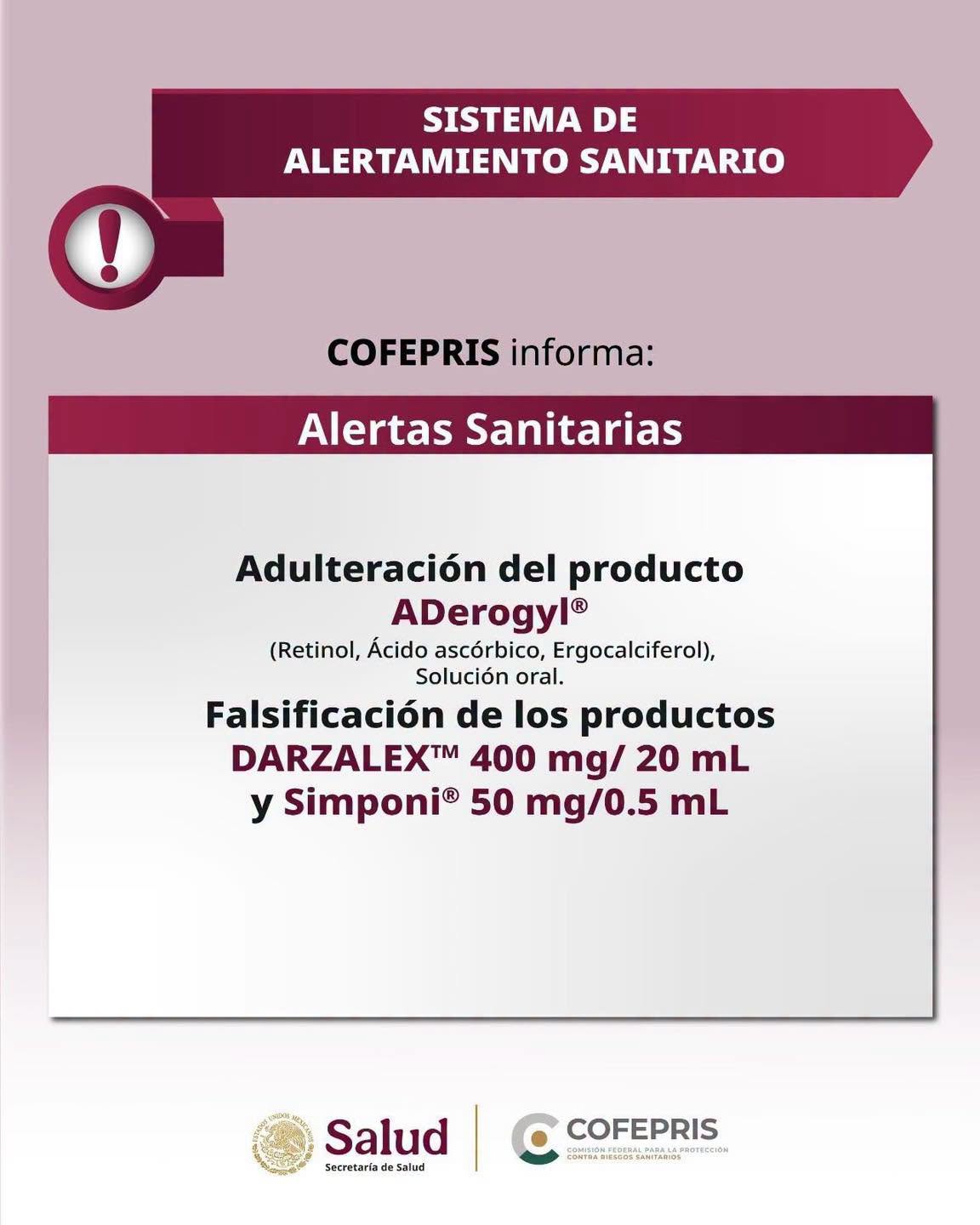 Imagen original de la publicación de Línea Abierta Yucatán: Cofepris alerta por adulteración de ADerogyl y falsificación de DARZALEX y Simponi