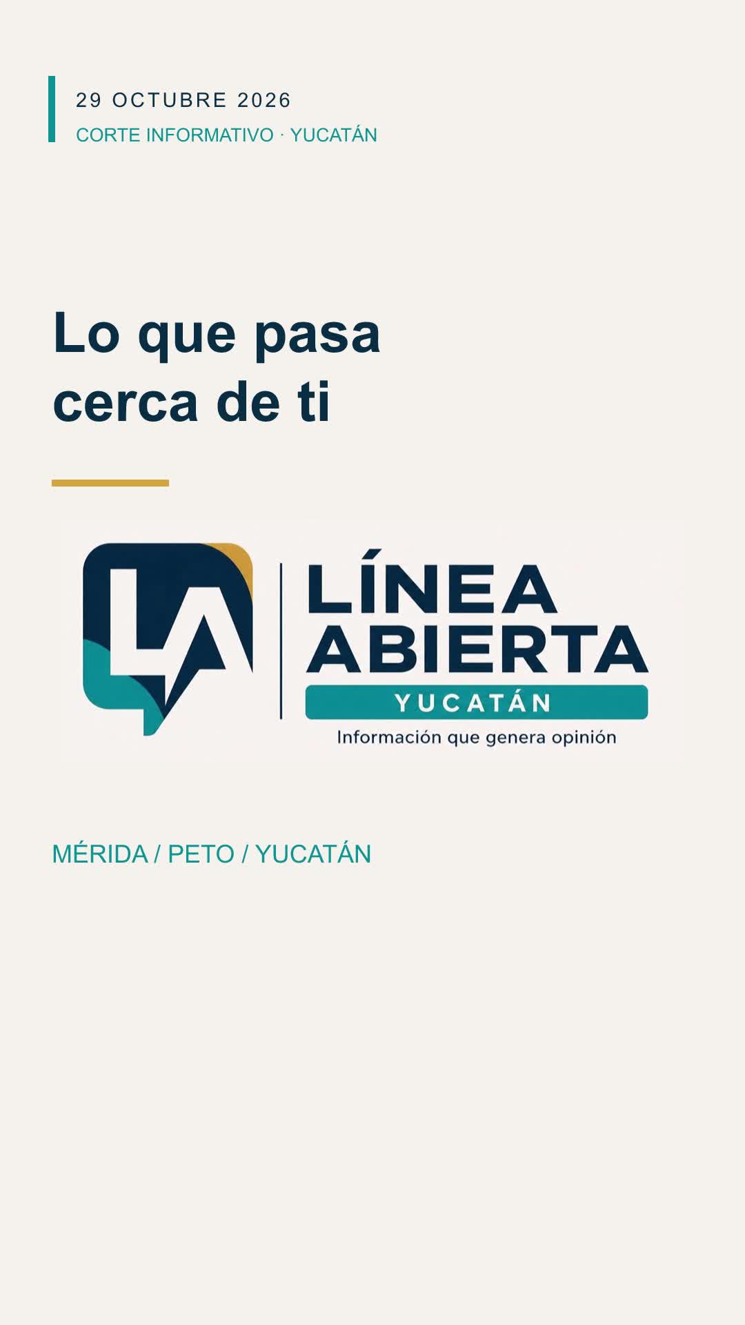 Imagen 1 de la publicación de Línea Abierta Yucatán: Lo que pasa cerca de ti: corte informativo de Línea Abierta Yucatán